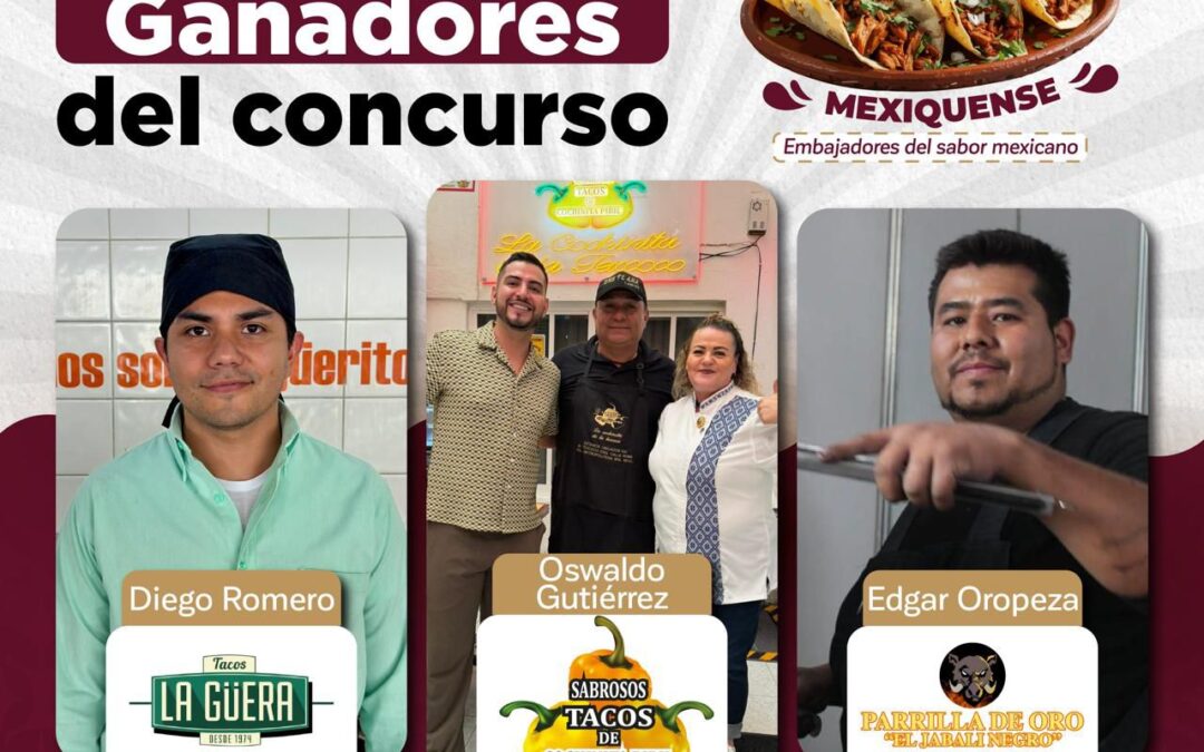 Tres taquerías mexiquenses representarán a México en Francia